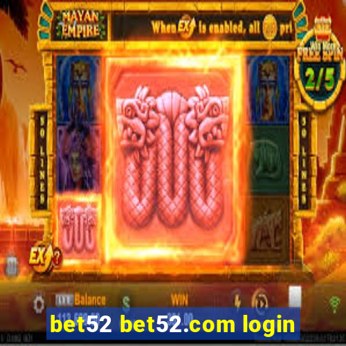 bet52 bet52.com login